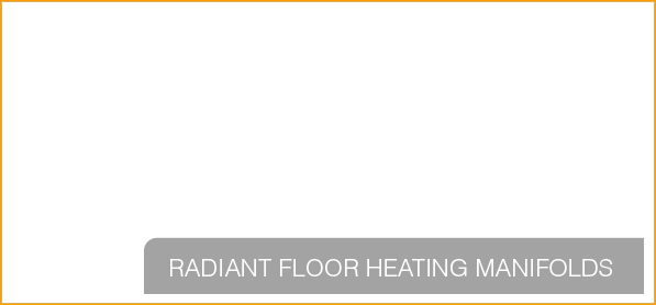 ReBearth Products Radiant Floor Heating Manifolds
